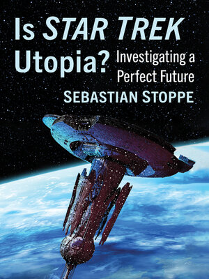 cover image of Is Star Trek Utopia?